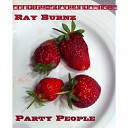Ray Burnz - Party People Alex Del La South Remix