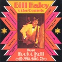 Bill Haley His Comets - Bring It On Home To Me