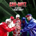 Cru Boyz - I HEART MONEY