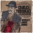 Charles Ray Thibodeaux and the Austin Cajun Aces - Cafe' Chaud