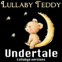 Lullaby Teddy - Asgore Lullabye Version