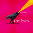 Crow Squawk - Paper Scissors and Rock