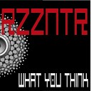 Rezzonator - What You Think Radio Edit