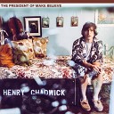 Henry Chadwick - Feel Better