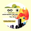 Moon Rocket Re Tide feat Millio - Go Funkatron Remix