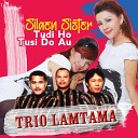 Trio Lamtama feat Silaen Sister - Tudi Ho Tusi Do Au