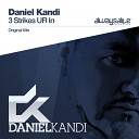 Daniel Kandi - 3 Strikes Ur In Radio Edit S