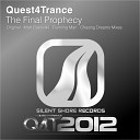 Quest4Trance - The Final Prophecy Original Mix