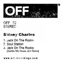 Sidney Charles - Jack On The Rocks Sante Remix
