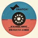 097 DJ Sneak Riva Starr - In Da House Tonight Original Mix