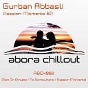 Gurban Abbasli - Passion Moments Original Mix