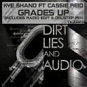 Kye Shand feat Cassie Reid - Grades Up Radio Edit With Cursing
