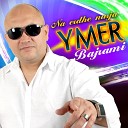 Ymer Bajrami - Oj Prishtinalike