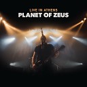 Planet of Zeus - Devil Calls My Name Live