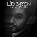 Luigi Zarroni - Come prima