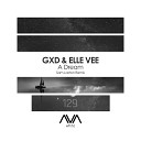 GXD Elle Vee - A Dream Sam Laxton Remix