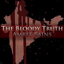 Amrit Bains - The Bloody Truth