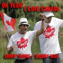 Amrit Bains Danny Mack - Oh Yeah I Love Canada