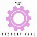 Azzeration Baize - Factory Girl