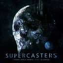 SUPERCASTERS feat Kill Real - Dark Side Original Mix