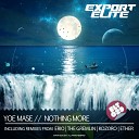 Yoe Mase - Nothing More Kozoro Remix