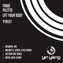 Fabio Piletto - Lift Your Body Section One Remix