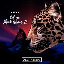 Maxxx - Let Me Think About It Original Mix