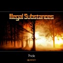 Illegal Substances - Pride Original Mix