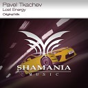 Pavel Tkachev - Lost Energy Original Mix
