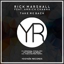 Rick Marshall feat Amrick Channa - Take Me Back Vocal Mix