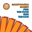 Good Voodoo Society - Feel The Force With The Funk Good Voodoo Society Super Disco Instrumental…