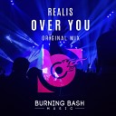 REALIS - Over You Original Mix