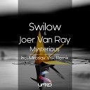 Swilow Joer Van Ray - Mysterious Original Mix