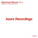 Spherical Bloom - Zion Original Mix