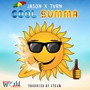 Jason X Turn - Cool Summa