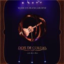 Marcus Biancardini Jairo Reis - Andalucia Ao Vivo