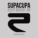 Supacupa - Keep Movin On Nari Gaudino Re Construction…