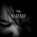 Mariano Santos - Actress Original Mix