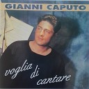 Gianni Caputo - Si te miette a f ammore cu me