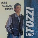 Lino Tozzi - Tu che ne saje