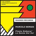 Marcelo Berges Alex Kaminski - La Danza Del Sol Alex Kaminski Remix