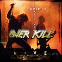 Overkill - Evil Never Dies Live