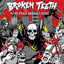 Broken Teeth HC - Riot of the Mind