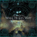While Heaven Wept - The Memory of Bleeding Souls in Permafrost Searching the…