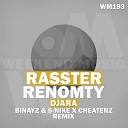 006 DJ Аra Rasster feat Renomty - Binayz S Nike X Cheaterz Original Radio Remix NEW…