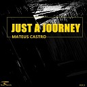 Mateus Castro - Just A Journey