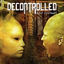 Decontrolled - Reality Check Failure