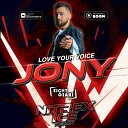 JONY - Love Your Voice Nitrex Ice Remix Radio Edit