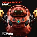 Jordan Suckley - Droid F G Noise Remix