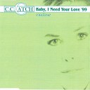 C C Catch - Baby I Need Your Love 99 Classical Retro Mix
